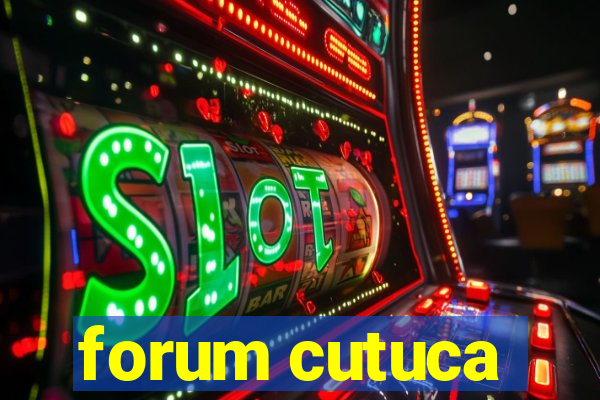 forum cutuca